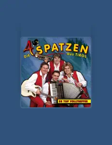 Listen to Die 4 Spatzen aus Tirol, watch music videos, read bio, see tour dates & more!