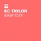 Saw Cut - K.C. Taylor lyrics