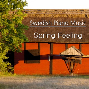 Swedish Piano Music - Spring Feeling