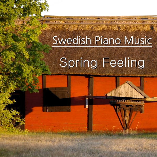 Swedish Piano Music - Spring Feeling