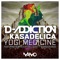 Yogi Medicine (Hellquist Remix) - D-Addiction & Kasadelica lyrics