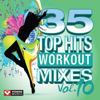 35 Top Hits, Vol. 10 - Workout Mixes (Unmixed Workout Music Ideal for Gym, Jogging, Running, Cycling, Cardio and Fitness) - Power Music Workout