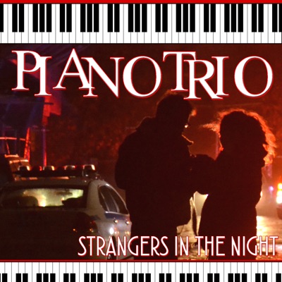Piano Trio: Strangers In the Night