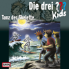 Folge 48: Tanz der Skelette - Die drei ??? Kids