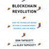 Blockchain Revolution: How the Technology Behind Bitcoin Is Changing Money, Business, and the World  (Unabridged) - Don Tapscott & Alex Tapscott
