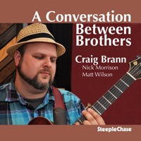A Conversation Between Brothers - Craig Brann