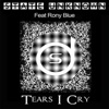 Tears I Cry (feat. Rony Blue) - EP