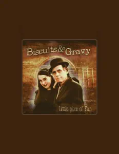 Listen to Biscuits & Gravy, watch music videos, read bio, see tour dates & more!