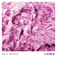 Best Wishes - Loma