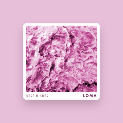 Listen to Loma, watch music videos, read bio, see tour dates & more!