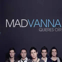 Quieres Oir - Madvanna