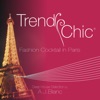 David Blanc Hyperpassive (David Hilton's Deep Mix) Trendy Chic: Fashion Cocktail in Paris (Deep House Selection by a.J. Blanc)