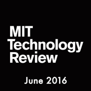 audiobook MIT Technology Review, June 2016