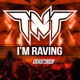 I m Raving feat POPR3B3L Single