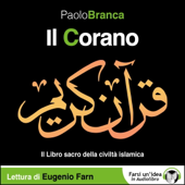 Audiobook cover for Il Corano: Il Libro sacro della civiltà islamica by Paolo Branca
