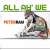 All Ah We - Peter Ram