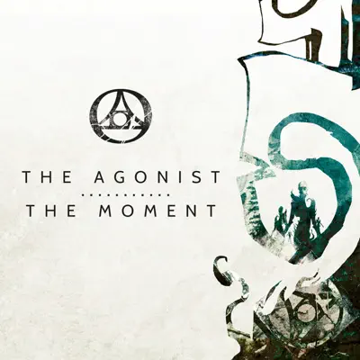 The Moment - Single - The Agonist