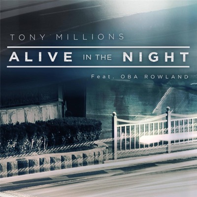 Alive in the Night (feat. Oba Rowland) - Single
