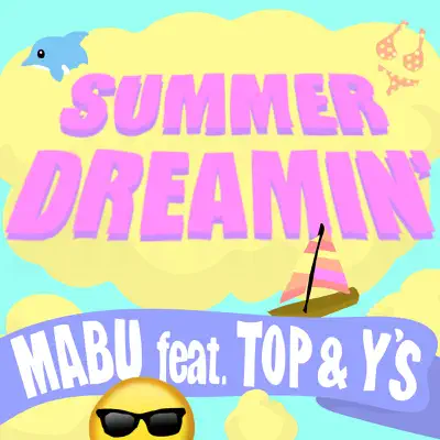 Summer Dreamin' (feat. Top & Y's) - Single - Mäbu