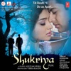 Shukriya (Original Motion Picture Soundtrack)