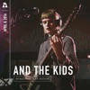 And the Kids on Audiotree Live - EP