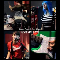Send My Love - Single - Dave Days Send My Love - Single - Dave Days