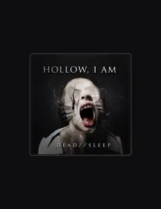 Hollow I Amを聴いたり、ミュージックビデオを鑑賞したり、経歴やツアー日程などを確認したりしましょう！