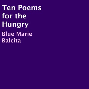 Ten Poems for the Hungry (Unabridged)