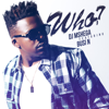 Who? (feat. Busi N) - DJ Mshega