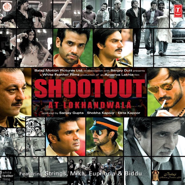 Shootout At Lokhandwala (Original Motion Picture Soundtrack)