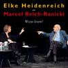 Wozu lesen? - Elke Heidenreich & Marcel Reich-Ranicki