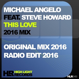 This Love 2016 Mix (feat. Steve Howard) - Single