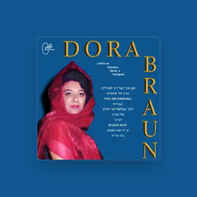 Listen to Dora Braun, watch music videos, read bio, see tour dates & more!