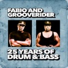 Fabio & Grooverider: 25 Years of Drum & Bass