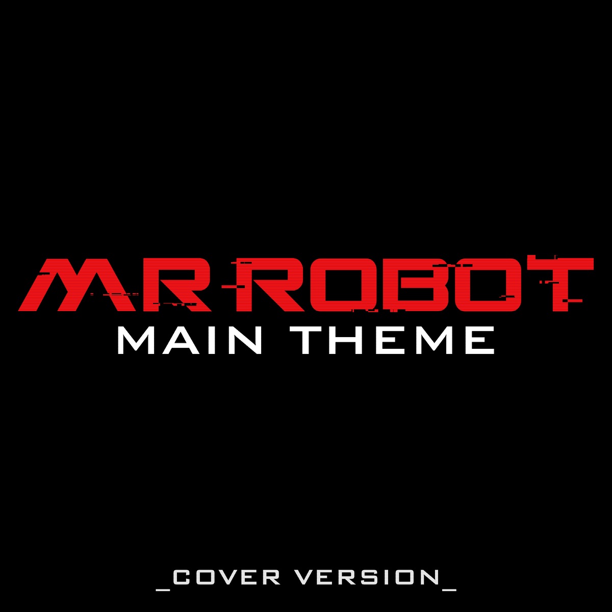 Mr Robot Main Theme (Extended Cover Version) - Single - Album by Pitch Hawk  - Apple Music