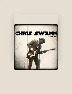 Ouça Chris Swann, assista a videoclipes, leia a biografia, veja as datas das turnês e mais!