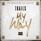 No Love (feat. OG Kid Frost, Carolyn Rodriguez) - Trails lyrics