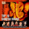 Top 10 Ganesh Dhuns