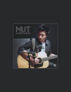Nut Chotiwuthを聴いたり、ミュージックビデオを鑑賞したり、経歴やツアー日程などを確認したりしましょう！