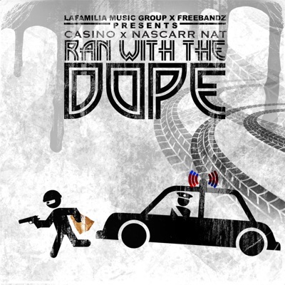 Ran with the Dope - Single
