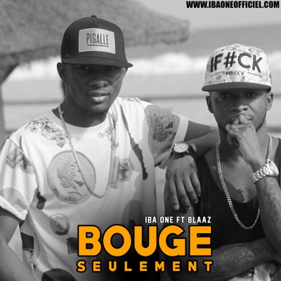 Bouge seulement (feat. Blaaz) - Single