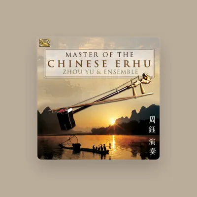 Listen to Zhou Yu Ensemble, watch music videos, read bio, see tour dates & more!
