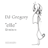 DJ Gregory - Elle (Remixes) kunstwerk