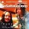 Go Deep (Los Fugazzi Remix) - Go Satta lyrics