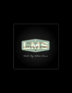 Dengarkan The Lloyd Mallory Singers, tonton video musik, baca bio, lihat tanggal tur & lainnya!
