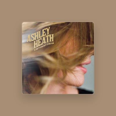 Listen to Ashley Heath, watch music videos, read bio, see tour dates & more!