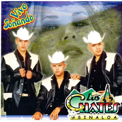 Vivo Sonando - Los Cuates de Sinaloa Vivo Sonando - Los Cuates de Sinaloa