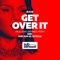 Get Over It (Sun-el Sithole Remix) artwork