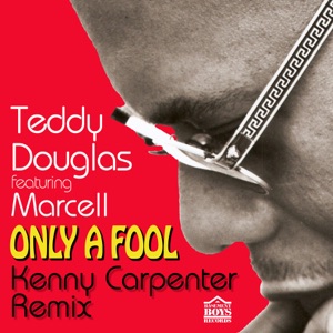 Only a Fool (KC Heart & Soul Remix) [Remix] [feat. Marcell Russell] - Single