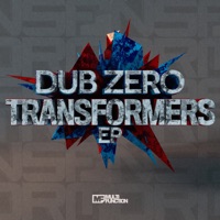 Transformers - EP - Dub Zero